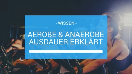 Aerob und Anaerob Beitragsbild
